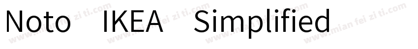Noto IKEA Simplified字体转换